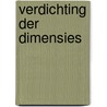 Verdichting der dimensies by Veronika Reniers