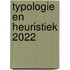 Typologie en heuristiek 2022