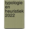Typologie en heuristiek 2022 by Tim Soens