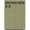 Democratie 4.0 by Bob de Wit
