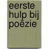 Eerste hulp bij poëzie door Ellen Deckwitz