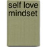 Self Love Mindset