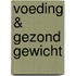 Voeding & Gezond gewicht