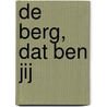 De berg, dat ben jij door Brianna Wiest