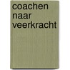 Coachen naar veerkracht door Inge Miltenburg-Bos