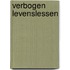 Verbogen levenslessen