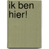 Ik ben hier!