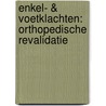 Enkel- & Voetklachten: Orthopedische Revalidatie by Karl Noten