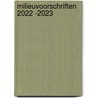 Milieuvoorschriften 2022 -2023 by Unknown