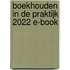 Boekhouden in de praktijk 2022 E-book