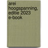 AREI Hoogspanning, editie 2023 E-book by Unknown