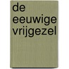 De eeuwige vrijgezel by Avery Flynn