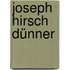 Joseph Hirsch Dünner