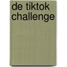 De Tiktok challenge door Annet Jacobs