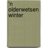 'n Olderwetsen Winter door Herman van Velzen