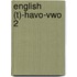 English (t)-havo-vwo 2