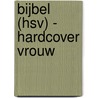 Bijbel (HSV) - Hardcover vrouw door Onbekend