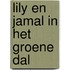 Lily en Jamal in Het Groene Dal
