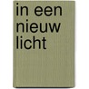 In een nieuw licht by Nora Roberts