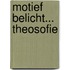 Motief belicht... Theosofie