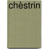 Chèstrin door Garvin Pouw