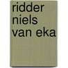 Ridder Niels van Eka by Astrid Lindgren