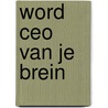 Word CEO van je brein door Karin Laverge