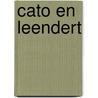 Cato en Leendert door Anna Enquist