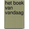 Het Boek van Vandaag door Gabriella Schnitzeler