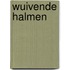 Wuivende Halmen