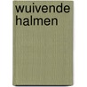 Wuivende Halmen by Fons Dehouwer