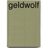 Geldwolf door Geert Janssens