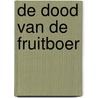 De dood van de fruitboer door Ella Marjon