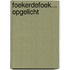 Foekerdefoek... Opgelicht