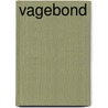 Vagebond by Unknown