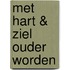 Met hart & ziel ouder worden