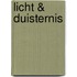Licht & Duisternis