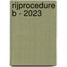 Rijprocedure B - 2023 door Onbekend