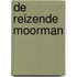 De reizende Moorman