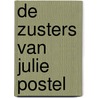 De zusters van Julie Postel door Esther van Tijn