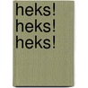 Heks! Heks! Heks! by Jente Posthuma