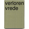 Verloren vrede door Antoon van Aken