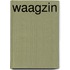 Waagzin