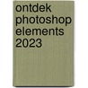 Ontdek Photoshop Elements 2023 by André van Woerkom