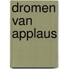 Dromen van applaus door Léonie Dieleman