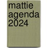 Mattie agenda 2024 by Mattie De Bruine