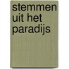 Stemmen uit het paradijs by Laura Weeda