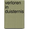 Verloren in duisternis door Hester Reeder