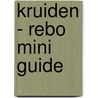 Kruiden - Rebo mini guide by Hanneke van Dijk