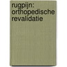 Rugpijn: orthopedische revalidatie by Karl Noten